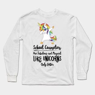 School Counselor Unicorn Psychologist Teacher Therapist Long Sleeve T-Shirt